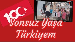 Cumhuriyet 100. Yıl Marşı( Sonsuz Yaşa Türkiyem 2. Versiyon)