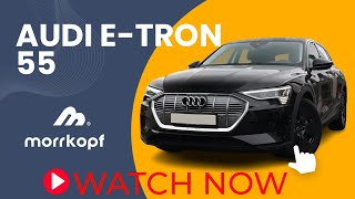 Audi e-tron 55 quattro