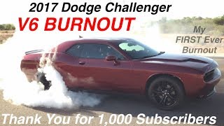 1000 Subscriber BURNOUT in My 2017 Dodge Challenger SXT Plus - Thank You