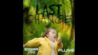 Benjamin Joke Plume - Last Chanсe (Original Mix) [Preview]