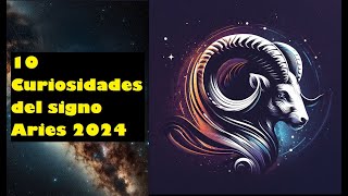 10 Curiosidades del signo Aries 2024. Signos Zodiacales.