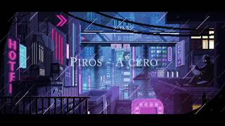 PIROS - A Cero