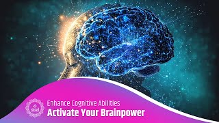 Activate Your Brainpower with Harmonic Frequencies | Enhance Cognitive Abilities