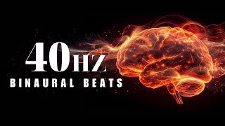 40Hz Binaural Beats for Energized and Focused Brain: Unleash Your Full Potential