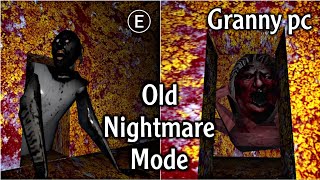 Granny v1.3 PC version but with Old Nightmare Mode | Full Gameplay