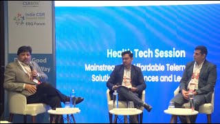 Healthtech Session: Mainstreaming Affordable Telemedicine Solutions: Experiences and Learning