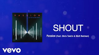 Shout (Lyric Video / Live At The Passion Conference, Atlanta, GA/2013)