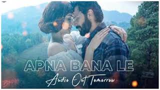 Apna Bana Le -Bhediya l Varun Dhawan, Kriti Sanon l Arijit Singh ,Sachin-Jigar, Amitabh Bhattacharya