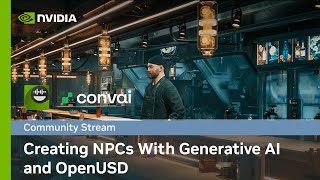 Creating NPCs with Generative AI and OpenUSD in Omniverse