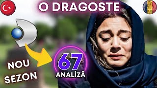 Serialul O Dragoste Prima Prezentare! Sezon 3 Analiză - O Dragoste ep 67 #odragoste #serialturceşti