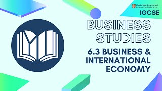 CIE IGCSE Business Studies: Business & the International Economy (6.3)