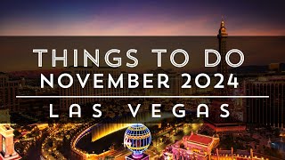 What's Happening in Las Vegas | November 2024