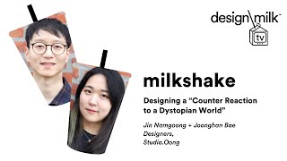 DMTV Milkshake: Studio.Oong on Designing a “Counterreaction to a Dystopian World”