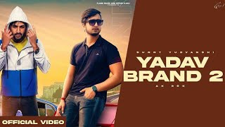 Yadav Brand 2 (Slowed + Reverb) | Sunny yaduvanshi ft. AK Rok | (Kamilhitsong)