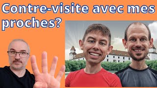 Contre-visite avec ses proches: bonne ou mauvaise idée?