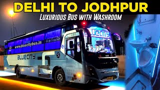 Delhi To Jodhpur Bus Journey in Blue City Luxury AC Sleeper | दिल्ली से जोधपुर