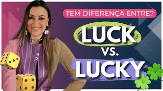 LUCK vs LUCKY: Tem diferença? + 7 novas expressões!