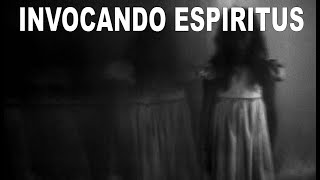 INVOCANDO ESPIRITUS