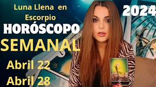 🧿 ALERTA!!! HORÓSCOPO SEMANAL DEL 22 al 28 de Abril 2024 + LUNA LLENA EN ESCORPIO | Los 12 Signos.