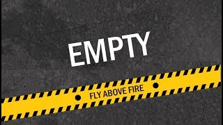 Fly Above Fire - Empty [HD]