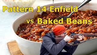 Shooting baked beans with a Pattern 14 Enfield