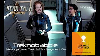 Treknobabble - Star Trek Discovery S02E13 - Strange New Trek E35 Segment 04