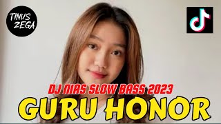 DJ NIAS "GURU HONOR" SLOW BASS REMIX 2023