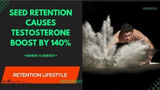 Seed Retention | It Causes Testosterone BOOST By 140%‼️