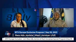 BTV Europe Exclusive : Join Nwa Ada Jovista & Mazi Lionaman Special Program | Sep 20, 2024