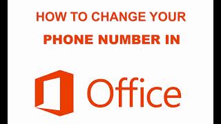 change phone number in office