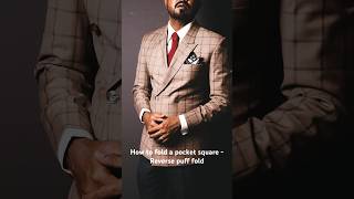 How to Fold a pocket square - reverse pocket square #learning #pocketsquare