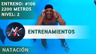 🏊 DIARIO de ENTRENAMIENTOS 📖 Capítulo 106: ¡Guau! ¡SEGUIMOS ENTRENANDO! (2200 m.) 😉 [Entrenamientos]