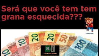 PEGUE SEU DINHEIRO DE VOLTA! Descubra como recuperar eventuais recursos "esquecidos" nos bancos