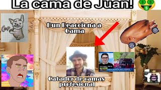 El Dun Vs La cama de Juan