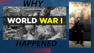 why did world war 1 happened ? কেন প্রথম বিশ্ব যুদ্ধ হয়েছিল।