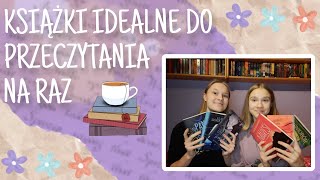 Książki idealne do przeczytania na raz  | #booktubepl #książki