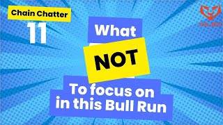 Don't Succumb to FOMO: What NOT to Focus on During This Bull Run