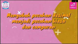 Mengubah Desimal Menjadi Pecahan Biasa dan Campuran - Kelas 4 SD Rabbani Purwakarta