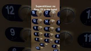 Urban legend is true. No floor 13 in the hotel. #superstition #superstitious