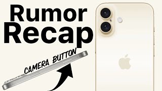 iPhone 16 Rumor Recap!