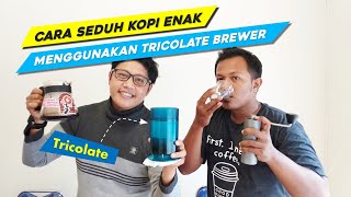 Cara Seduh Kopi Menggunakan TRICOLATE Brewer