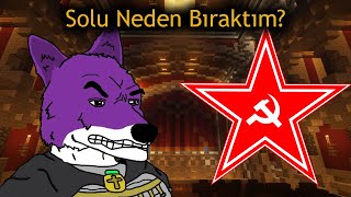 Solu Neden Bıraktım?