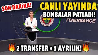 Canlı Yayında Bombalar Patladı! F.Bahçe'den 2 Transfer + 1 Ayrılık!