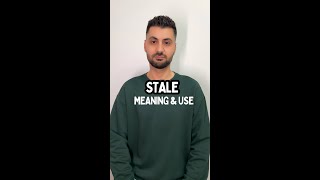 🌟 Stale - Meaning & Use 🌟