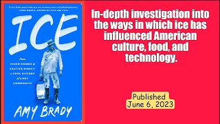 [Worth reading at least once]:Ice: From Mixed Drinks to Skating Rinks—A Cool History of a Hot Comm..