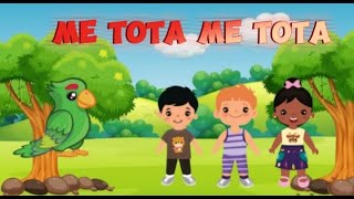 Me tota me tota | nursery rhymes | kids poems station