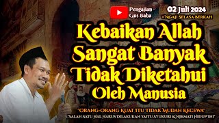 Kebaikan Allah Ini Banyak Tidak Diketahui Manusia | Gus Baha Terbaru