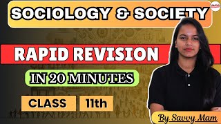 Class 11 Sociology Chapter 1 Sociology & Society | Quick Revision in 20 Minutes by Savvy Mam