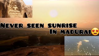 Unseen sunrise in madurai |samanar hills|history of keelakuyilkudi|history of mahaveera|sa ravanan