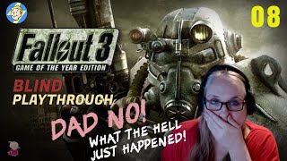 Fallout 3 Blind Let’s Play #08 - Dad…..No!!!